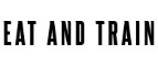 Eat and Train – Cashback, Rebates & Rewards