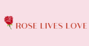 ROSE LIVES LOVE Co. – Cashback, Rebates & Rewards